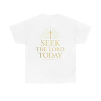 seek the lord today tee