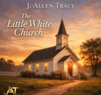 the little white church by j allen tracy