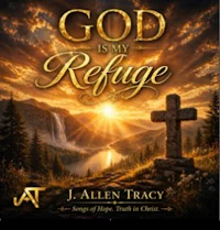 god is my refuge by j allen tracy